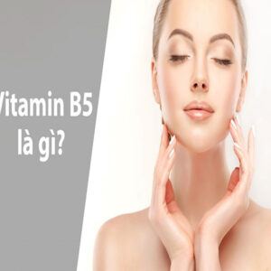 Vitamin B5 có tác dụng gì cho da?